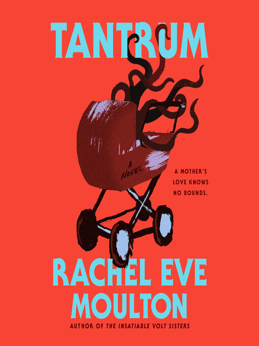 Title details for Tantrum by Rachel Eve Moulton - Wait list